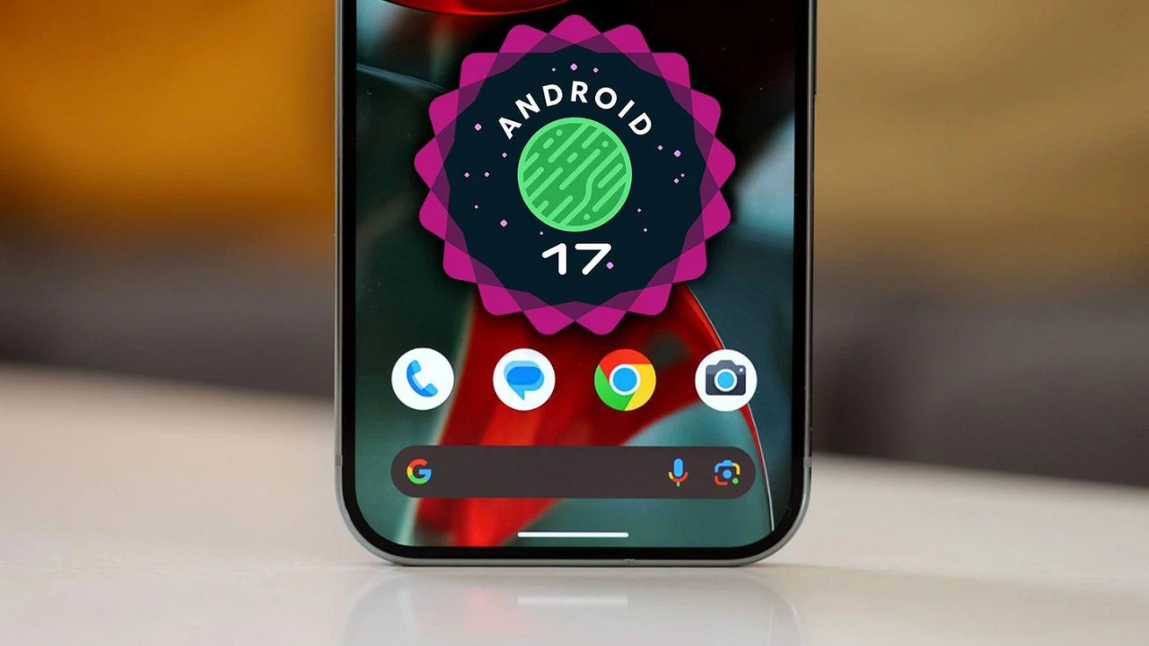 Thiết bị nào sẽ được cập nhật Android 17?